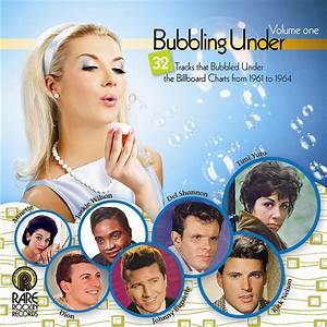 Bubbling Under Vol 1 32 Tracks That Bubbled Under The Billboard