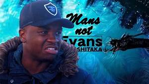 Mans Not Evans Youtube