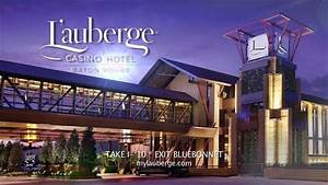 L 39 Auberge Casino Hotel Baton Let The Good Times Roll Youtube