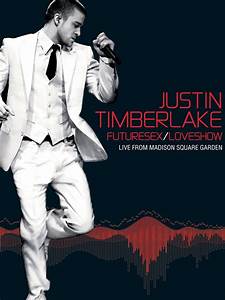 Watch Justin Timberlake Futuresex Loveshow Live From Square