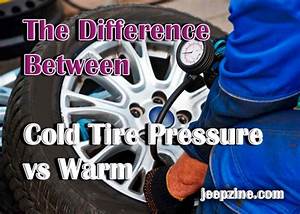 cold tire pressure vs warm tire pressure