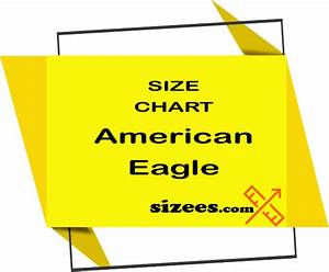 American Eagle Size Chart Jeans Sizing Pants Sizees