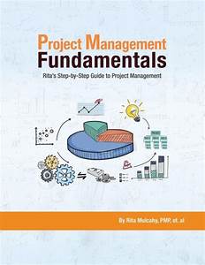 Project Management Fundamentals 39 S Step By Step Guide To Project