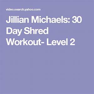 Jillian 30 Day Shred Level 2 Calories Burned Hromoff