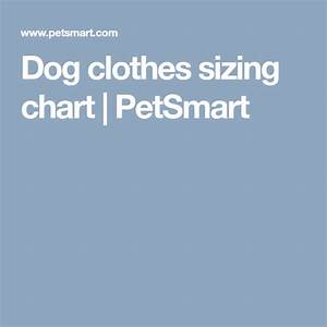 Dog Clothes Sizing Chart Petsmart