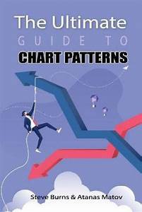 The Ultimate Guide To Chart Patterns Buy The Ultimate Guide To Chart