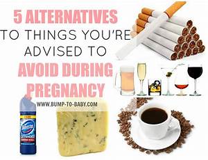 5 Alternatives To Things You 39 Re Advised To Avoid During Pregnancy
