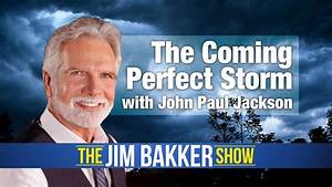 John Paul Jackson The Perfect Storm Youtube