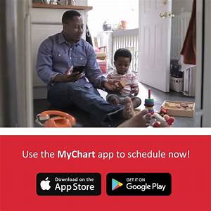 Mychart App Your Child 39 S Health Is Important To You Around The Clock