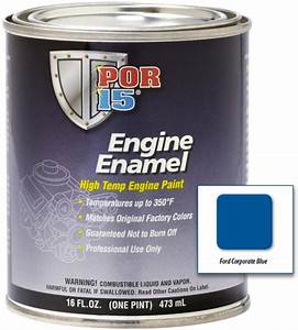 Por 15 Engine Enamel Ford Corporate Blue 1 Pt 350 F High Temp Paint