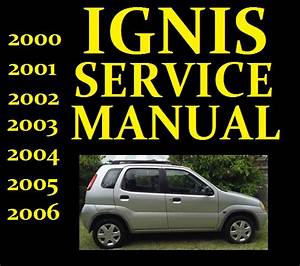 Suzuki Ignis Rg413 Rg415 Service Repair Manuals Wiring Diagram Manual