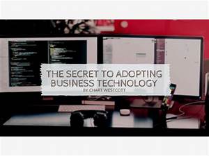 Chart Westcott On Quot The Secret To Adopting Business Technology Quot Dallas