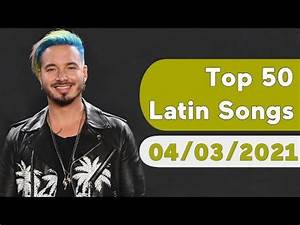Us Top 50 Latin Songs Chart Dated April 3 2021 Talkofthecharts