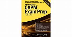 How To Use Mulcahy 39 S Exam Prep Book For The Capm Exam Rmc
