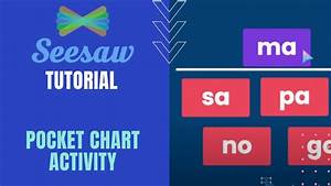 Seesaw Pocket Chart Activity Tutorial Youtube