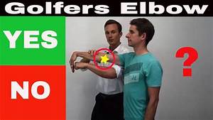 Golfers Elbow Diagnosis Test Medial Epicondylitis Elbow Assessment