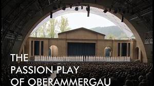 The Play Of Oberammergau 2020 Youtube