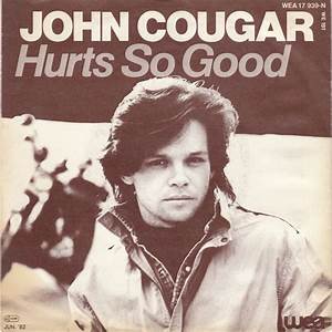 John Cougar Hurts So Good My At40 Wiki Fandom Powered By Wikia