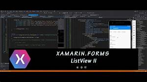Xamarin Forms 9 Listview Ii Youtube