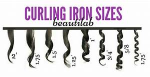 Curling Iron Sizes Types What Should I Use Curling Iron Size