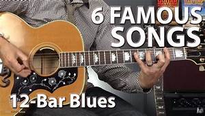 6 Famous Songs Built On The 12 Bar Blues Progression Guitar Lesson