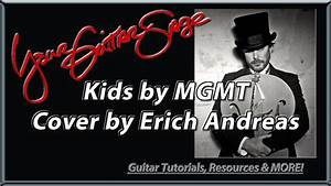 Kids Mgmt Cover By Erich Andreas Aka Yourguitarsage Chord