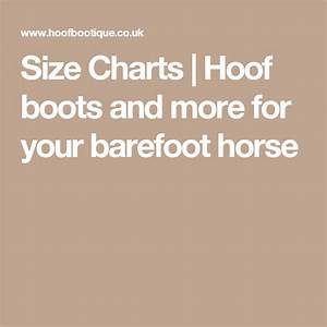 Size Charts Hoof Boots And More For Your Barefoot Horse Horses
