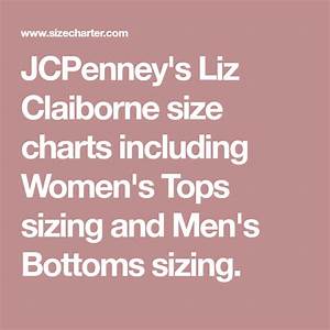 Jcpenney 39 S Liz Claiborne Size Charts Including Women 39 S Tops Sizing And