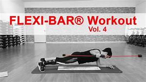 Flexi Bar Workout Vol 4 Youtube