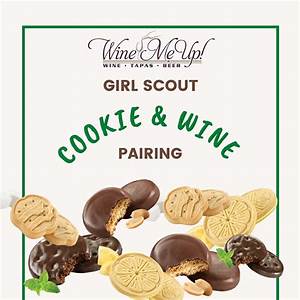 Girl Scout Cookie Wine Pairing Wine Me Up Bakersfield Ca March