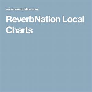 Reverbnation Local Charts Chart Locals Music Publishing