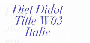Diet Didot Title W03 Italic Font Free Download Now