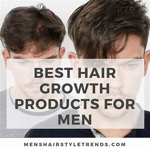 Best Hair Products For Men 2022 Guide