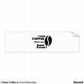Coffee Bumper Stickers