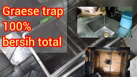 bersihkan masukan air pada grease trap