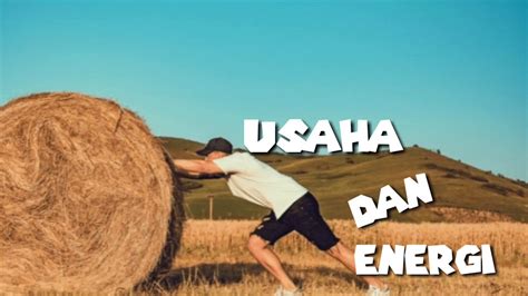 Energi dan Usaha