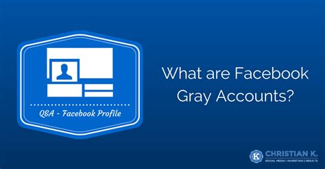 Gray account on Facebook