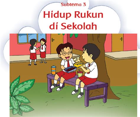 Hidup Rukun: Belajar Bahasa Indonesia di Kelas 2 Tema 1
