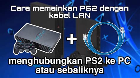 Cara menghubungkan PS2 dengan TV menggunakan kabel HDMI