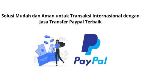 Keuntungan Menggunakan PayPal di Era Digital - Transaksi Internasional