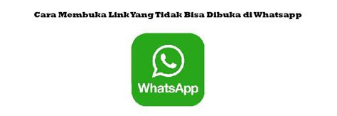 Mengatasi tautan yang tidak terbuka di WhatsApp