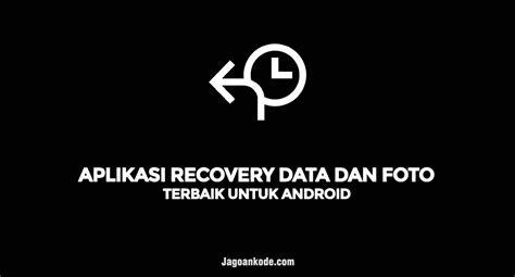 Aplikasi Recovery Video Terbaik Untuk Smartphone