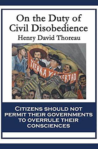 On the Duty of Civil Disobedience (An American Litary Classic)