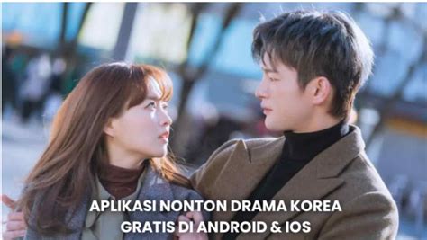 Aplikasi Drama Korea Subtitle Indonesia Gratis