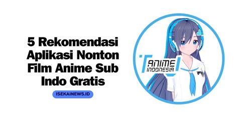 Aplikasi Nonton Film Anime Gratis
