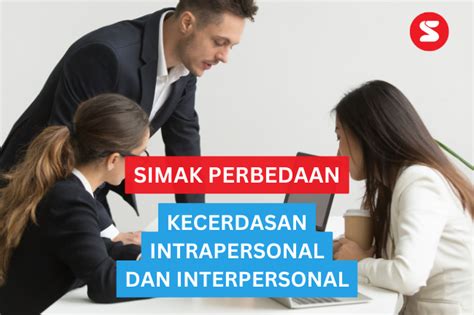 Kecerdasan Intrapersonal dan Interpersonal pada Tempat Kerja
