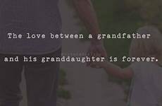 grandpa grandfather quotes granddaughter they stole kinda call heart children there these so forever between