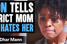 son hates mom tells her dhar learns he mann