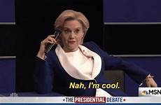 gif hillary snl clinton cool im mckinnon kate saturday night live nah gifs roll eye giphy evap lines common everything
