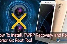 root 6x honor twrp tool recovery install